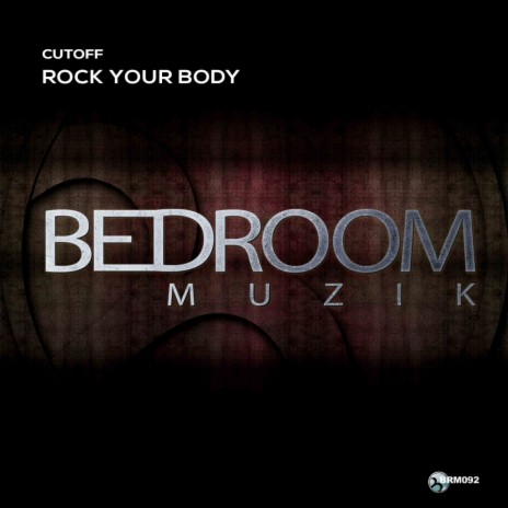 Rock Your Body (Original Mix) | Boomplay Music