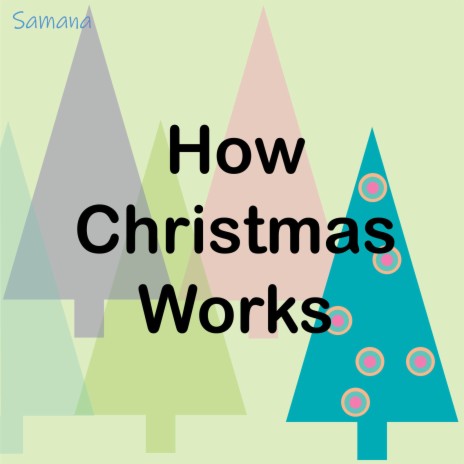 How Christmas Works | Boomplay Music