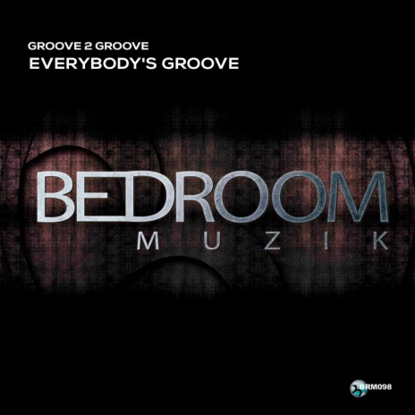 Everybody's Groove (Original Mix) | Boomplay Music