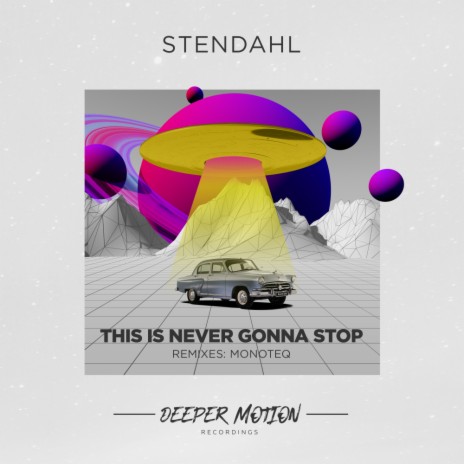 This Is Never Gonna Stop (Monoteq Remix) | Boomplay Music