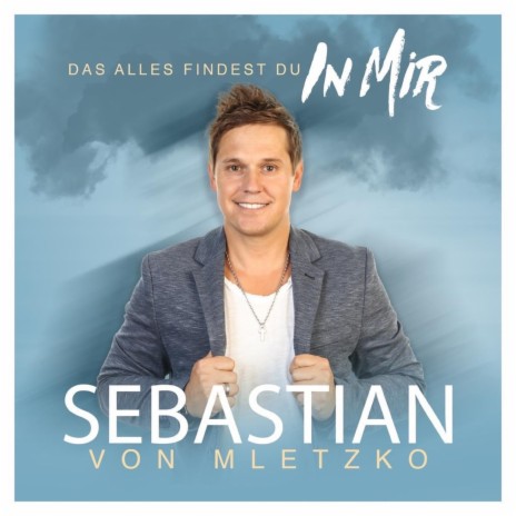 Das alles findest Du in Mir | Boomplay Music