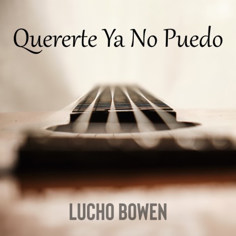 Quererte Ya No Puedo | Boomplay Music