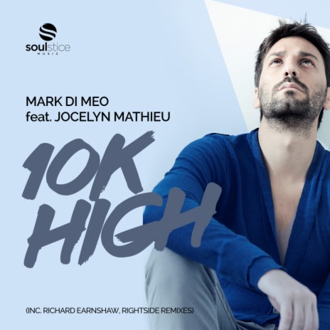 10k High (Original Mix) ft. Jocelyn Mathieu