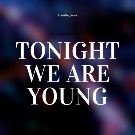 We Are Young | Boomplay Music