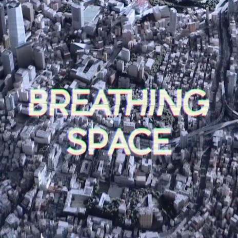 Breathing Space | Boomplay Music