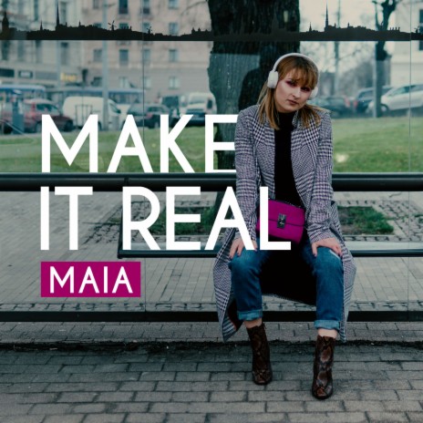 Make It Real | Boomplay Music