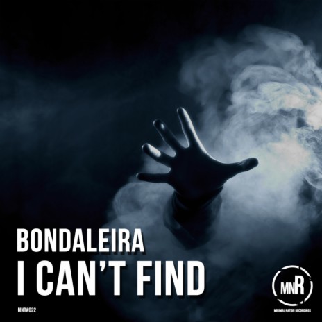 I Can't Find (Original Mix)