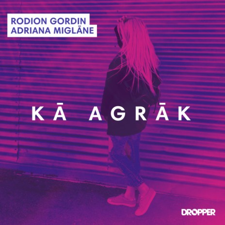 Kā Agrāk (Radio Edit) ft. Adriana Miglane