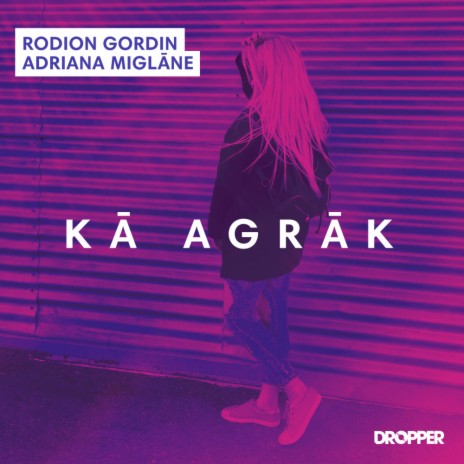 Kā Agrāk (Radio Edit) ft. Adriana Miglane | Boomplay Music