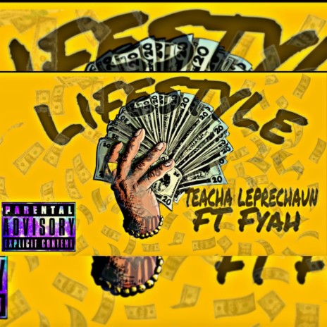 Lifestyle ft. Teacha Leprechaun | Boomplay Music