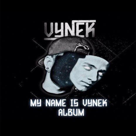 My Name Is Vynek S (Original Mix)