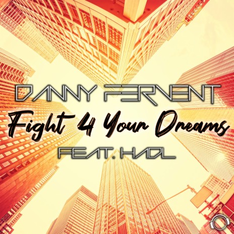 Fight 4 Your Dreams (Radio Edit) ft. Hadl | Boomplay Music