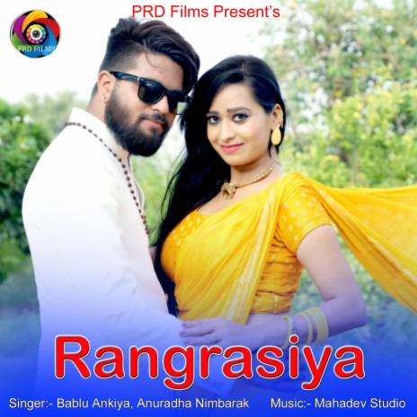 Rangrasiya ft. Anuradha Nimbarak | Boomplay Music