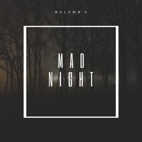 Mad Night | Boomplay Music