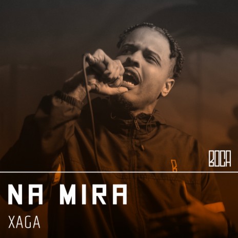 Na Mira ft. Xaga | Boomplay Music