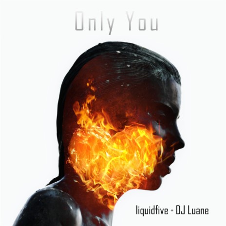 Only You ft. DJ Luane | Boomplay Music