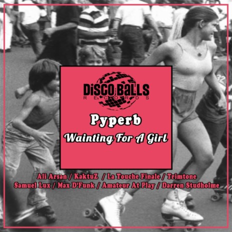 Wainting For A Girl (Darren Studholme Disco Bossanova Mix)