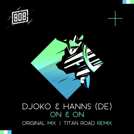 On & On (Titan Road Remix) ft. HANNS (DE)