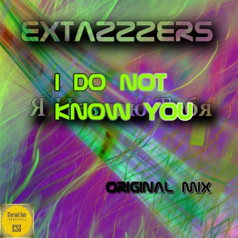 I Do Not Know You (Original Mix) | Boomplay Music