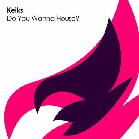 Do You Wanna House? (Original Mix) | Boomplay Music