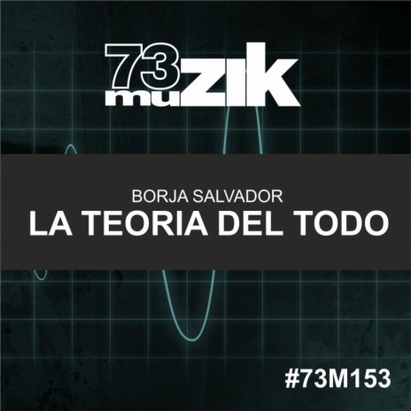 La Teoria del Todo (Original Mix) | Boomplay Music