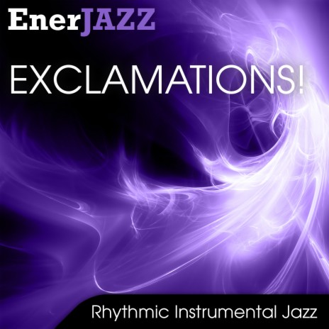 Twilight Breeze (Ener-Jazz: Exclamations! Version)