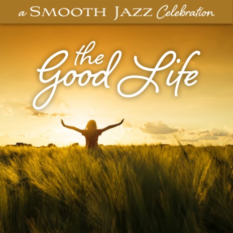 Savor The Moment (A Smooth Jazz Celebration: The Good Life Version) | Boomplay Music