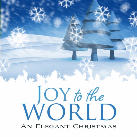 Sing We Now Of Christmas (Joy To The World: An Elegant Christmas Version) | Boomplay Music