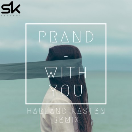 With You (Harland Kasten Remix (Radio)) | Boomplay Music