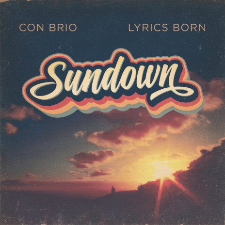 Sundown ft. Lyrics Born | Boomplay Music