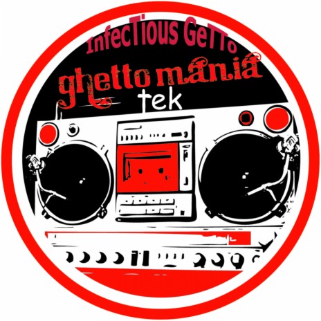 Infectious Getto (Original Mix)