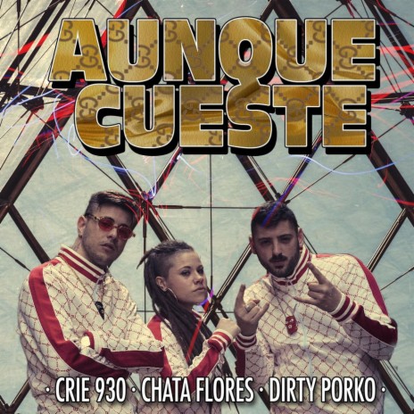 Aunque Cueste ft. Crie 930 & Chata Flores | Boomplay Music