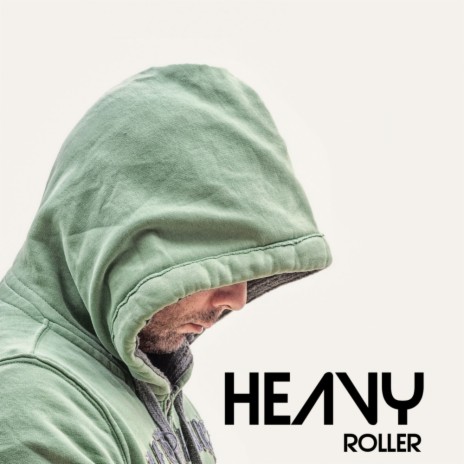 Heavy Roller (Original Mix) | Boomplay Music