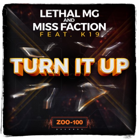 Turn It Up ft. Miss Faction & K19 | Boomplay Music