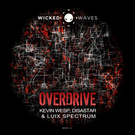 Overdrive (Original Mix) ft. Disastar & Luix Spectrum | Boomplay Music