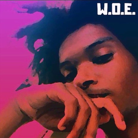 W.O.E. | Boomplay Music