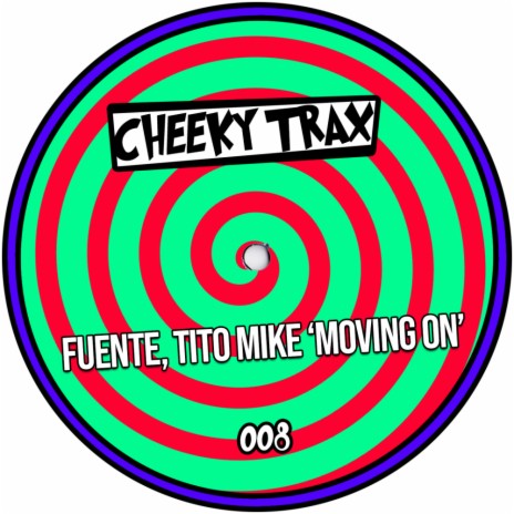 Moving On (Club Mix) ft. Tito Mike | Boomplay Music