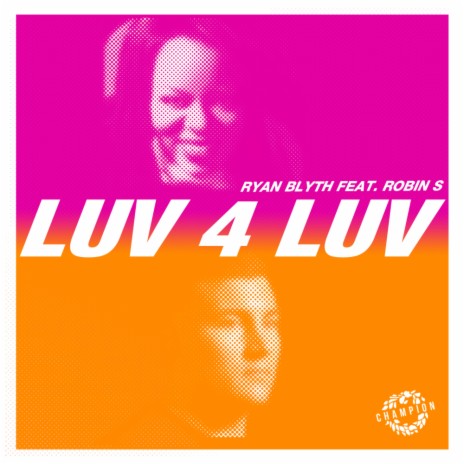 Luv 4 Luv (Original Mix) ft. Robin S | Boomplay Music