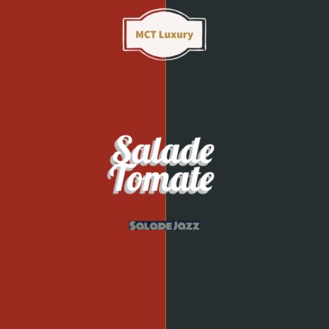 Salade Jazz (Salade Tomate Remix) | Boomplay Music