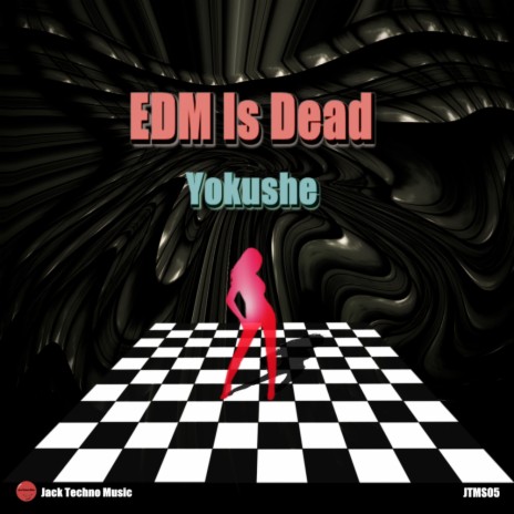 EDM Is Dead (Original Mix) | Boomplay Music