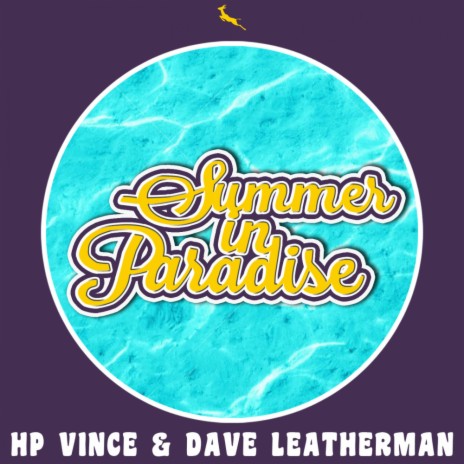 Summer In Paradise (Original Mix) ft. Dave Leatherman