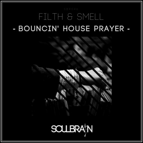 Bouncin' House Prayer (Original Mix)