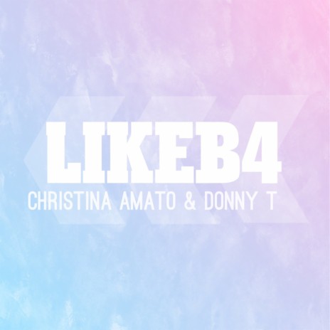 Likeb4 ft. Donny T | Boomplay Music