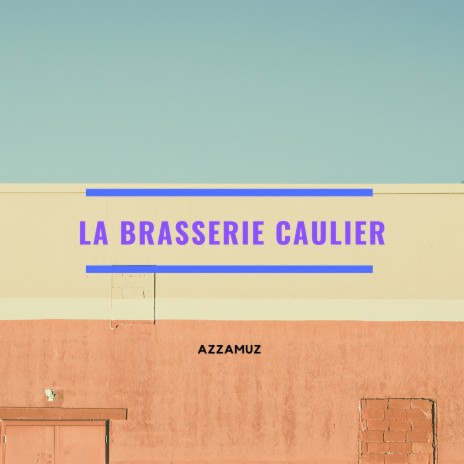 La Brasserie Caulier