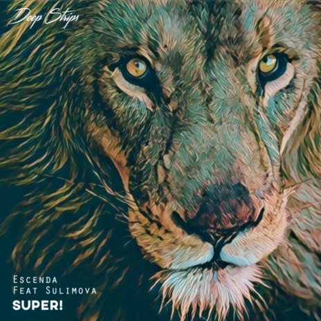 Super! (Original Mix) ft. Sulimova | Boomplay Music