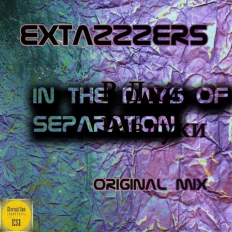 In The Days Of Separation (Original Mix) | Boomplay Music