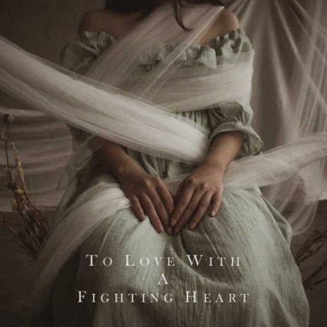 To Love with a Fighting Heart | Boomplay Music