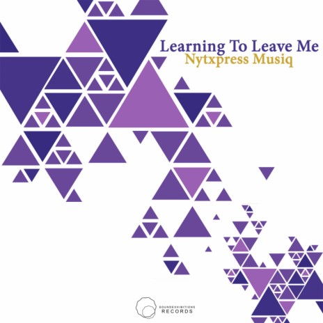 Learning To Leave Me (Original Mix)