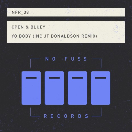 Yo Body (Original Mix) ft. Bluey Robinson | Boomplay Music