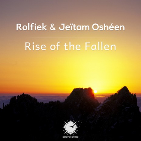 Rise of The Fallen (Radio Edit) ft. Jeitam Osheen | Boomplay Music